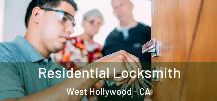 Residential Locksmith West Hollywood - CA